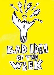 bad_idea