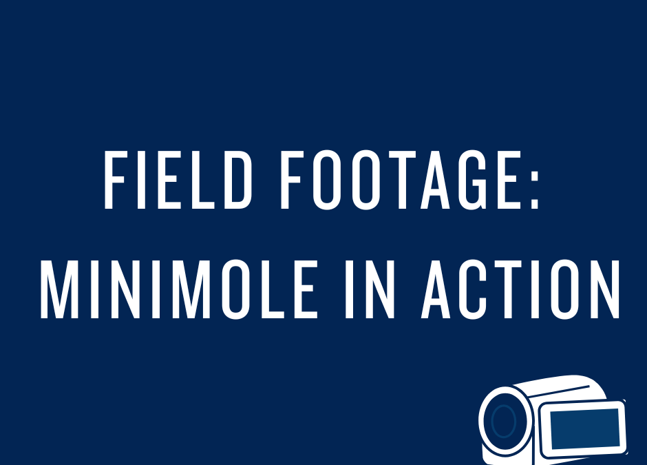 Field Footage: Minimole Drill In Action